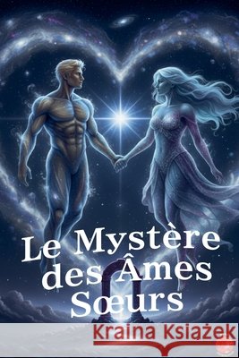 Le Mystère des Âmes Soeurs Alina Rubi 9798227815859 Ediciones Rubi - książka