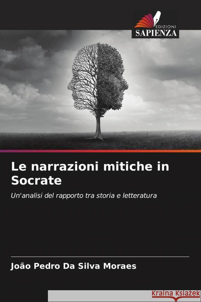 Le narrazioni mitiche in Socrate Da Silva Moraes, João Pedro 9786206296652 Edizioni Sapienza - książka