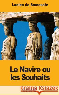 Le Navire ou les Souhaits Talbot, Eugene 9781546733959 Createspace Independent Publishing Platform - książka