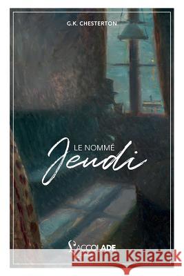 Le Nommé Jeudi: bilingue anglais/français (+ lecture audio intégrée) Chesterton, G. K. 9782378080167 L'Accolade Editions - książka