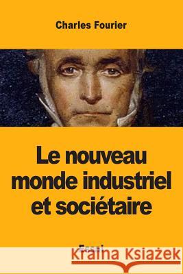 Le nouveau monde industriel et sociétaire Fourier, Charles 9782379760433 Prodinnova - książka