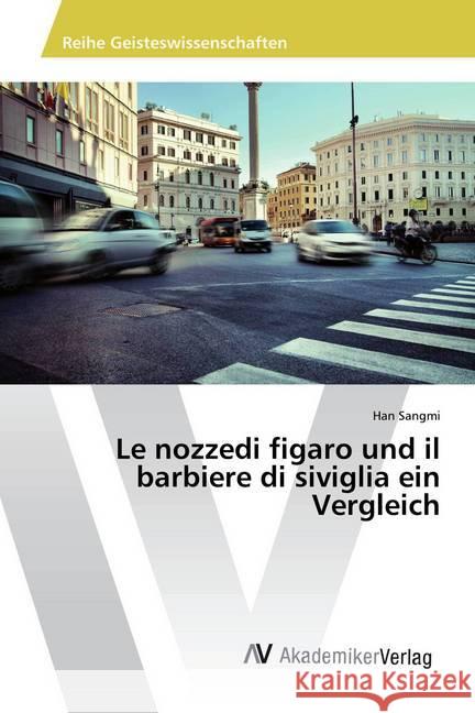 Le nozzedi figaro und il barbiere di siviglia ein Vergleich Sangmi, Han 9783330510319 AV Akademikerverlag - książka