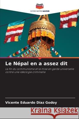 Le Népal en a assez dit DÍAZ GODOY, VICENTE EDUARDO 9786209473890 Editions Notre Savoir - książka