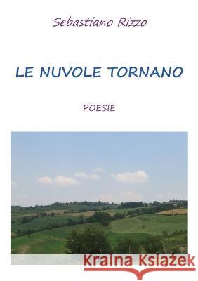 Le nuvole tornano Rizzo Sebastiano Rizzo 9788827855447 Bore srl - książka