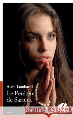 Le p?nitent de Sart?ne Alain Lombardi 9782754719377 Du Pantheon - książka