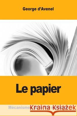 Le papier D'Avenel, Georges 9781979678919 Createspace Independent Publishing Platform - książka