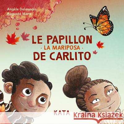 Le Papillon de Carlito Ang?le Delaunois Augusto Mora 9782925077237 Kata - książka