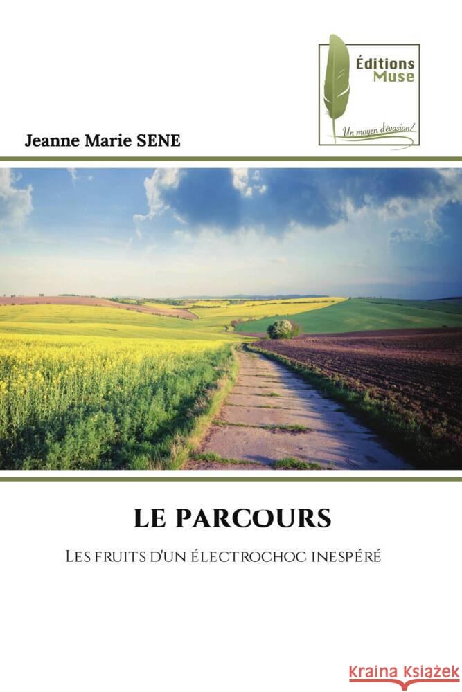 Le Parcours Jeanne Marie Sene 9786204959177 Editions Muse - książka