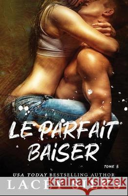 Le parfait baiser Lacey Silks Lionel Cosson 9781989362211 Mylit Publishing - książka