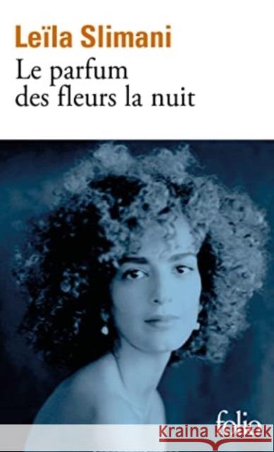 Le parfum des fleurs de la nuit Leila Slimani 9782072945717 Folio - książka