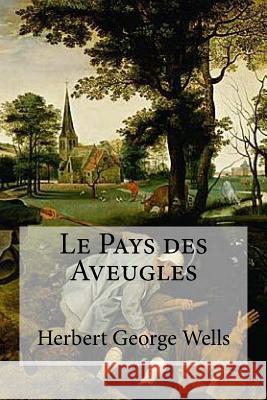 Le Pays des Aveugles Hollybooks 9781532961694 Createspace Independent Publishing Platform - książka