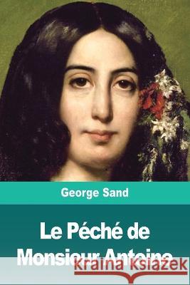 Le Péché de Monsieur Antoine Sand, George 9783967871012 Prodinnova - książka