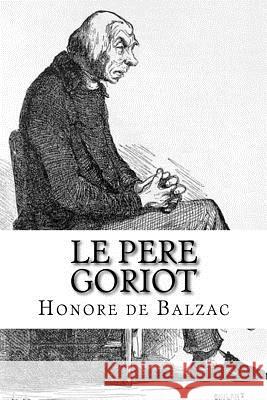 Le Pere Goriot Honore D Hollybooks 9781533450661 Createspace Independent Publishing Platform - książka