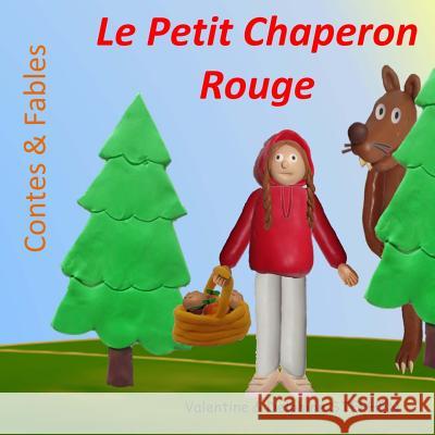 Le Petit Chaperon Rouge Valentine Stephen Delphine Stephen 9781534898264 Createspace Independent Publishing Platform - książka