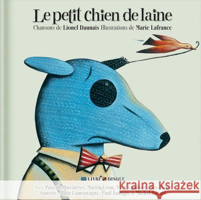 Le Petit Chien de Laine Lionel Daunais Marie LaFrance 9782923163208 Secret Mountain - książka