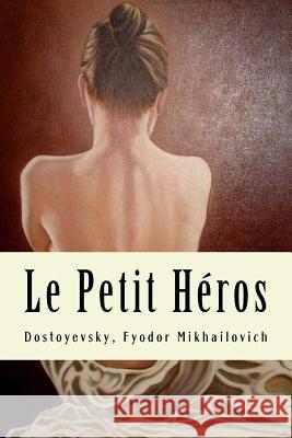 Le Petit Héros Fetissoff, Elise 9781981304455 Createspace Independent Publishing Platform - książka