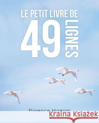 Le Petit Livre De 49 Lignes Florence Maman 9781982209124 Balboa Press - książka