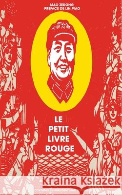 Le petit livre rouge: Citations du Président Mao Zedong Zedong, Mao 9780244761622 Bibliotheque Dissidente - książka