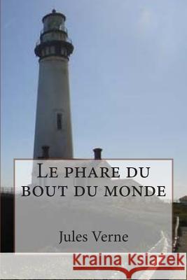 Le phare du bout du monde Ballin, G. -. Ph. 9781508403029 Createspace - książka