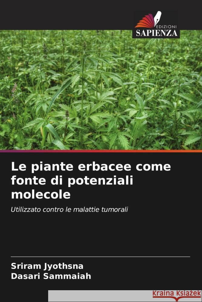 Le piante erbacee come fonte di potenziali molecole Jyothsna, Sriram, Sammaiah, Dasari 9786206414957 Edizioni Sapienza - książka