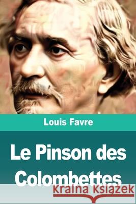 Le Pinson des Colombettes Louis Favre 9783690827836 Prodinnova - książka