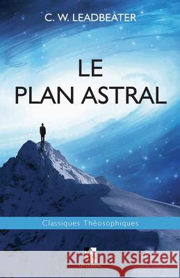 Le Plan Astral C. W. Leadbeater 9782981686411 Unicursal - książka