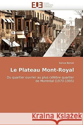 Le Plateau Mont-Royal Benali-K 9786131508950 Omniscriptum - książka