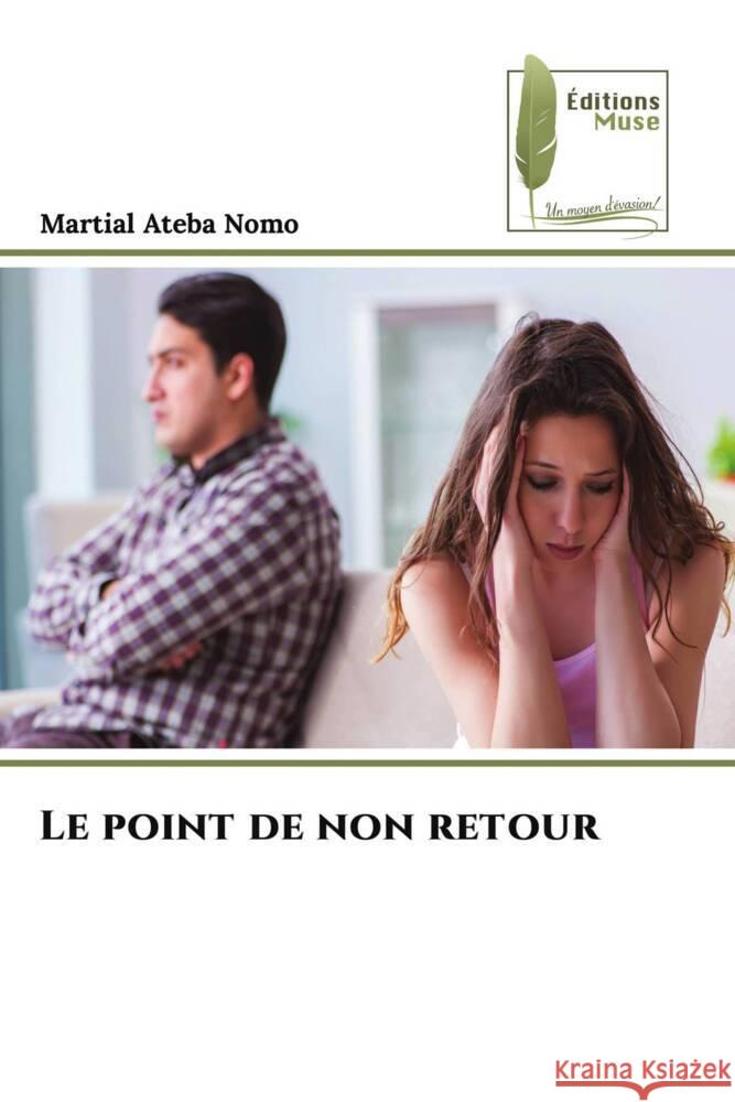 Le point de non retour Martial Ateb 9786204973753 Editions Muse - książka