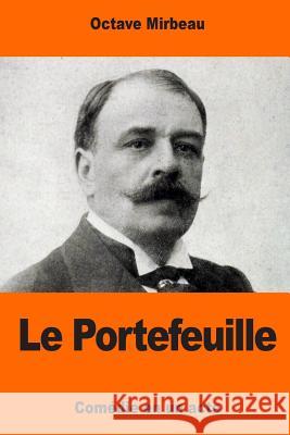 Le Portefeuille Octave Mirbeau 9781544101552 Createspace Independent Publishing Platform - książka