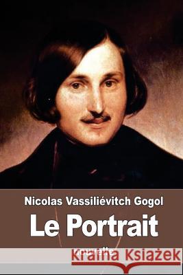 Le Portrait Nicolas Vassilievitch Gogol Henri Mongault 9781523879472 Createspace Independent Publishing Platform - książka