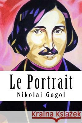 Le Portrait Nikolai Gogol Henri Mongault 9781984998491 Createspace Independent Publishing Platform - książka