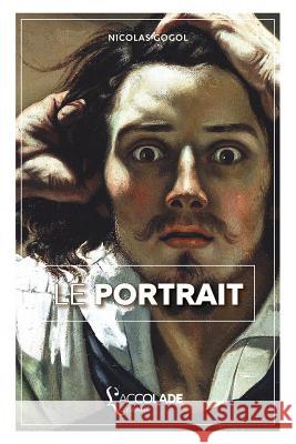 Le Portrait: édition bilingue russe/français (+ lecture audio intégrée) Gogol, Nicolas 9782378080037 L'Accolade Editions - książka