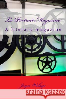 Le Portrait Magazine: A literary magazine Wolayo, Joyce 9781517310134 Createspace - książka
