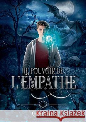 Le Pouvoir de l\'Empathe, tome 1 Chani Moon 9782322471140 Books on Demand - książka