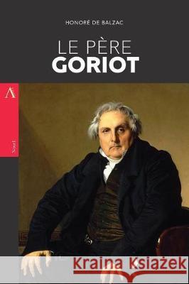 Le Père Goriot De Balzac, Honore 9781975942441 Createspace Independent Publishing Platform - książka