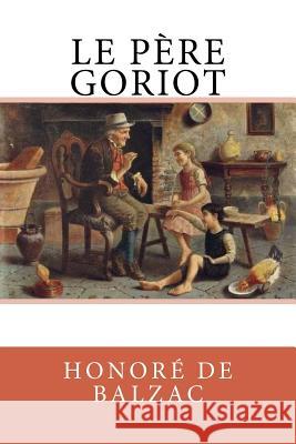 Le Père Goriot Kolozsvary, Lajos 9781986506717 Createspace Independent Publishing Platform - książka