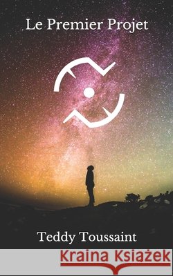 Le Premier Projet Toussaint Teddy Toussaint 9798505196205 Independently published - książka
