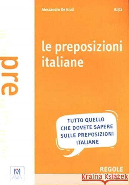 Le preposizioni italiane  9788886440271 Alma - książka