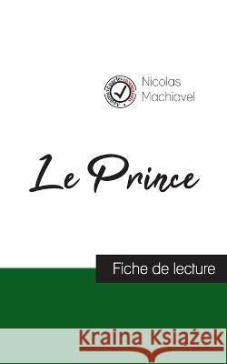 Le Prince de Machiavel (fiche de lecture et analyse complète de l'oeuvre) Nicolas Machiavel 9782759315321 Comprendre La Philosophie - książka