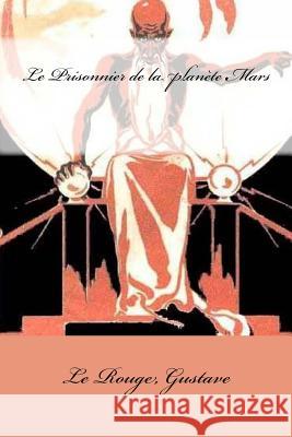 Le Prisonnier de la planète Mars Mybook 9781546972846 Createspace Independent Publishing Platform - książka