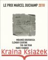 Le Prix Marcel Duchamp 2018 Mohamed Bourouissa Clement Cogitore Thu-Van Tran 9788836638741 Silvana