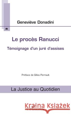 Le proc?s Ranucci: T?moignage d'un jur? d'assises Genevieve Donadini 9782343105406 Editions L'Harmattan - książka