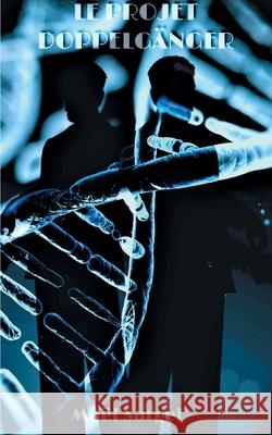 Le Projet Doppelgänger Maël Sargel 9782322256044 Books on Demand - książka