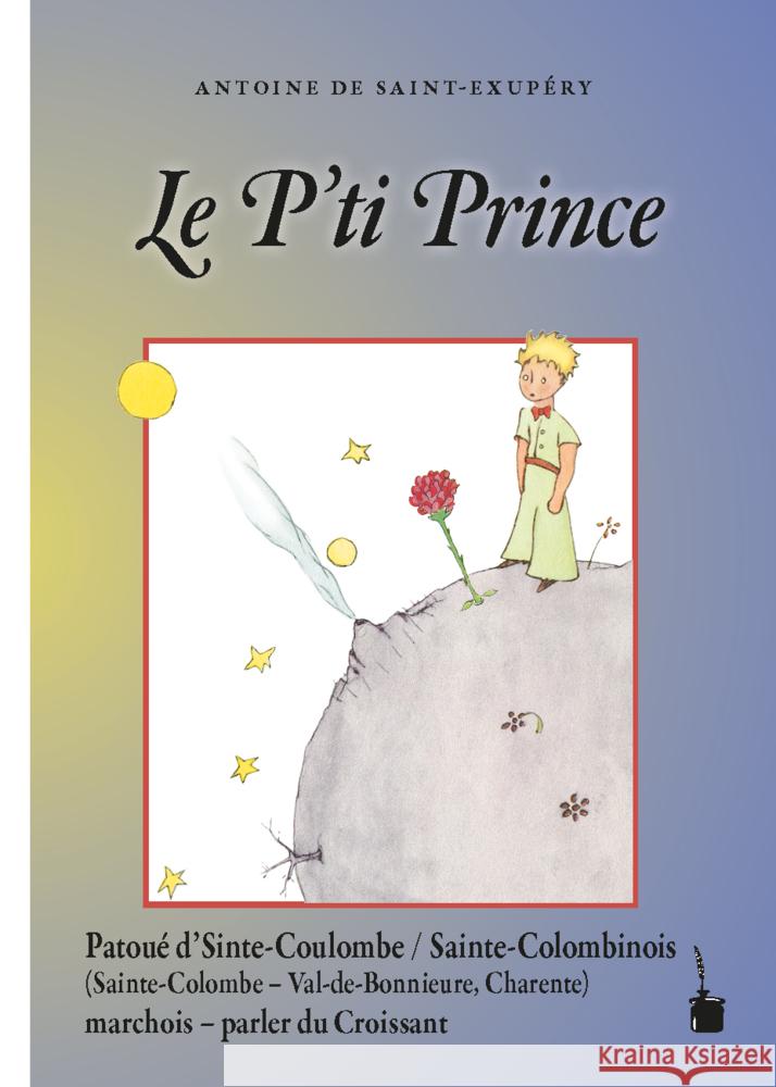 Le P'ti Prince Saint Exupéry, Antoine de 9783986510206 Edition Tintenfaß - książka