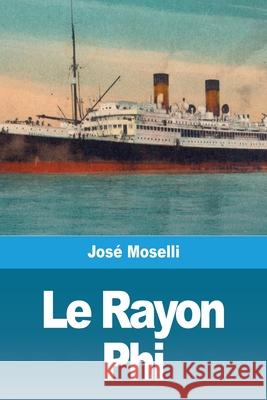 Le Rayon Phi Jos Moselli 9783967873603 Prodinnova - książka