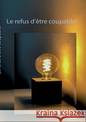 Le refus d'être coupable!: Recueil de poèmes Makaiboo Ousmane Somah 9783755712572 Books on Demand - książka