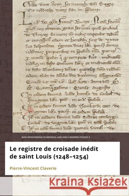 Le Registre de Croisade In?dit de Saint Louis (1248-1254) Pierre-Vincent Claverie 9789004729056 Brill - książka