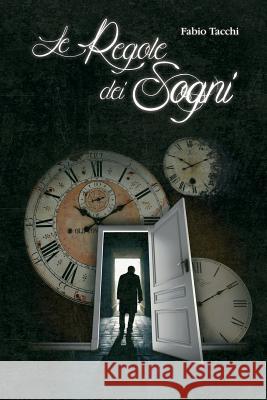 Le Regole dei Sogni: La storia di Lewis Tacchi, Fabio 9781519634245 Createspace Independent Publishing Platform - książka