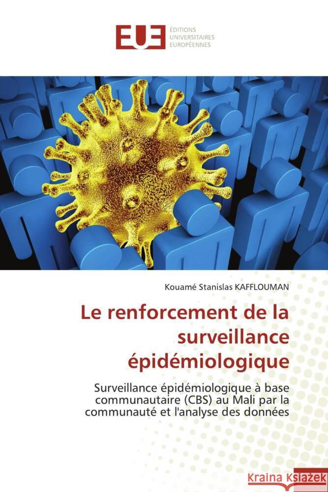 Le renforcement de la surveillance épidémiologique KAFFLOUMAN, Kouamé Stanislas 9786206691655 Éditions universitaires européennes - książka