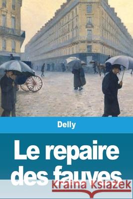 Le repaire des fauves Delly 9783967875782 Prodinnova - książka